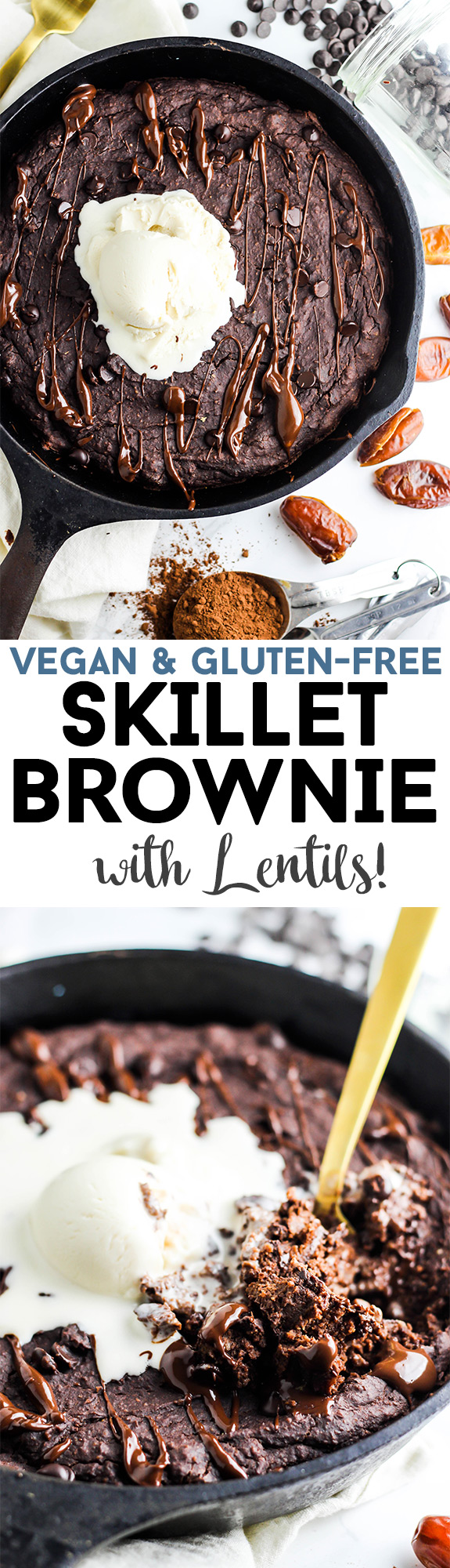 No one will guess that lentils are hiding in this Vegan Skillet Brownie! It's rich, fudgy, and perfect with a scoop of vegan ice cream. Gluten-free!