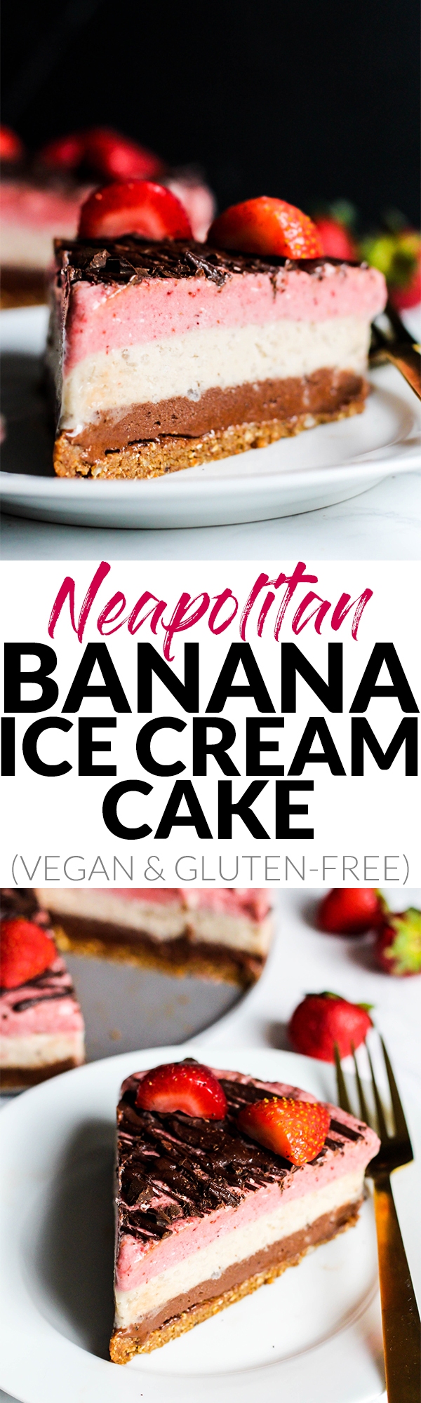 Why have just one ice cream flavor when you can have all three? This Neapolitan Banana Ice Cream cake is a creamy, decadent dessert for any occasion! Vegan & gluten-free.