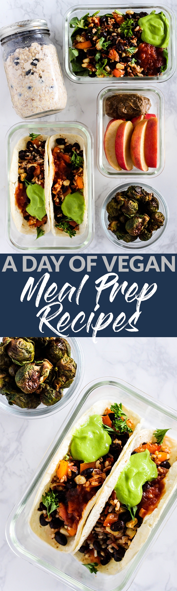 You only need a little time & a handful of ingredients for these 4 vegan meal prep recipes! Prepare them early to have a day's worth of meals ready to go.