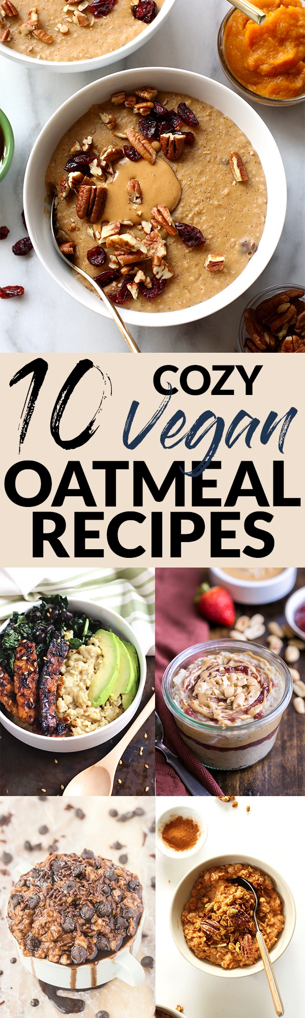 Start cold mornings off right with a warm bowl of nourishing oatmeal! From chocolate to pumpkin, you'll never get bored with these 10 vegan oatmeal recipes.